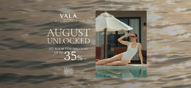 August Unlocked ลด 35% ที่พักหัวหิน VALA Hua Hin